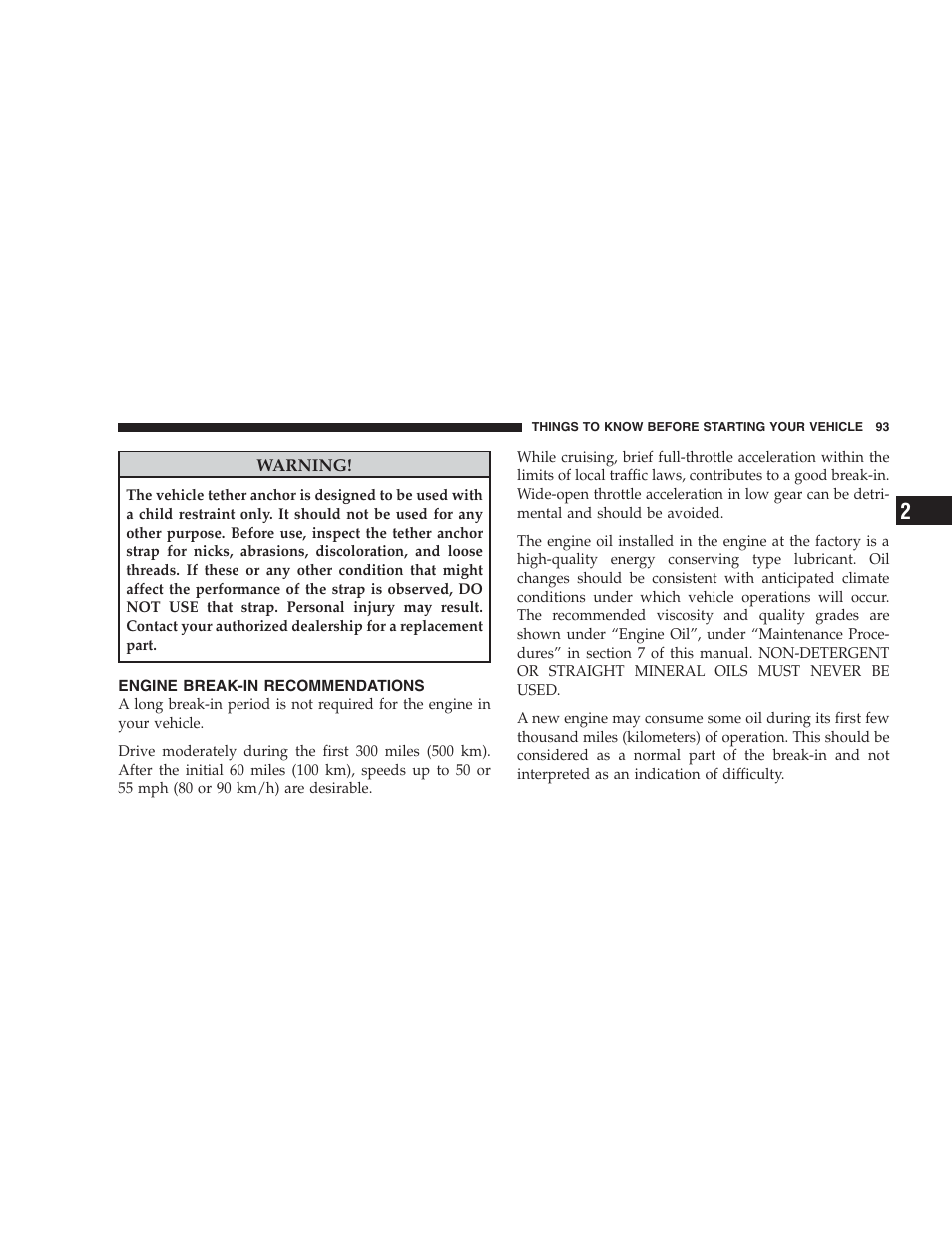 Engine break-in recommendations | Dodge 2009 Caravan User Manual | Page 95 / 534