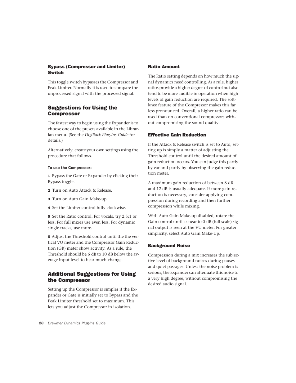 Bypass (compressor and limiter) switch, Suggestions for using the compressor, Additional suggestions for using the compressor | Ratio amount, Effective gain reduction, Background noise | Drawmer Drawmer Dynamics for Pro Tools User Manual | Page 24 / 39