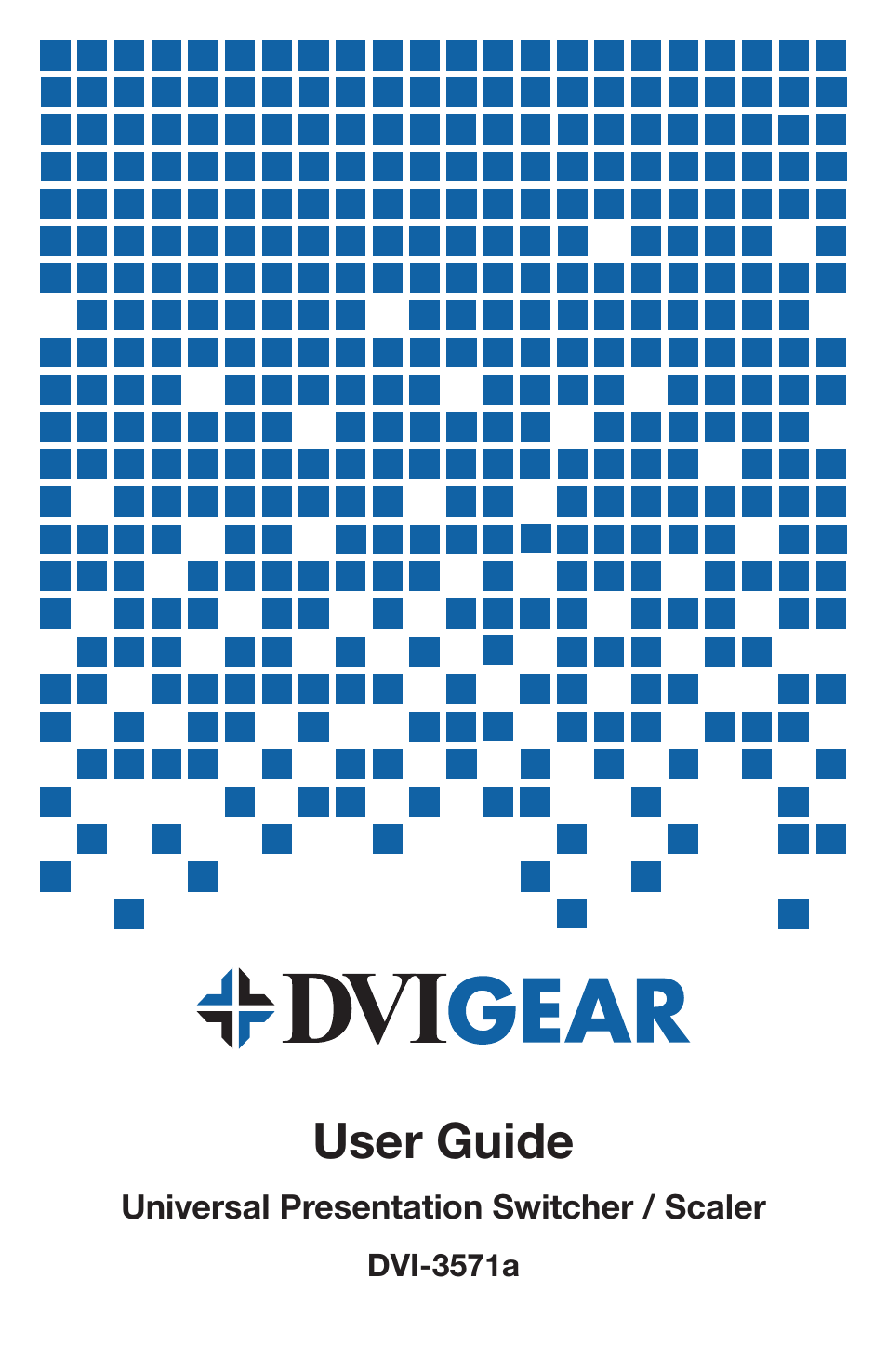 DVIGear DVI-3571a User Manual | 23 pages