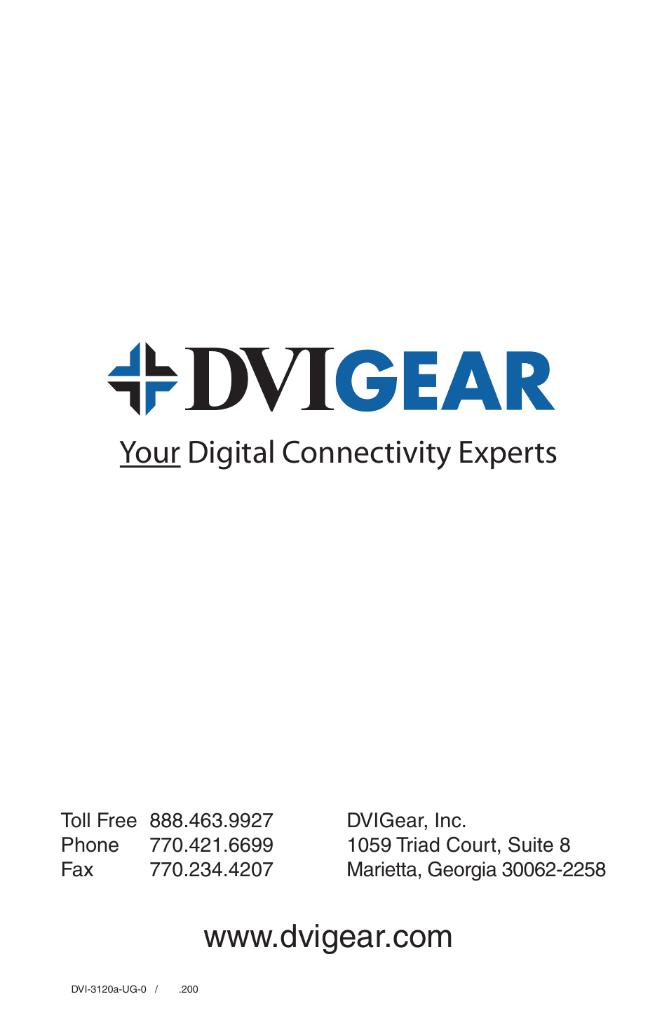Your digital connectivity experts | DVIGear DVI-3120a User Manual | Page 11 / 11