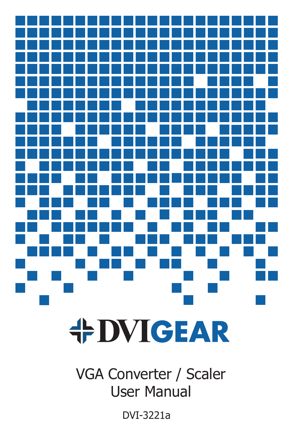 DVIGear DVI-3221a User Manual | 10 pages