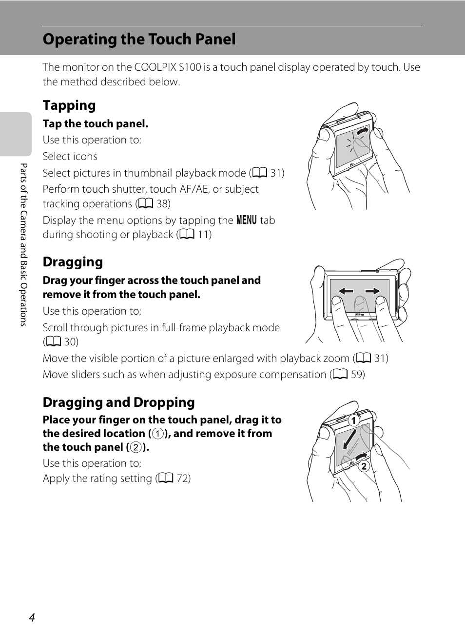 Operating the touch panel, Tapping, Dragging | Dragging and dropping, Tapping dragging dragging and dropping, 4 dragging, 4 dragging and dropping | COOLPIX by Nikon S100 User Manual | Page 22 / 236