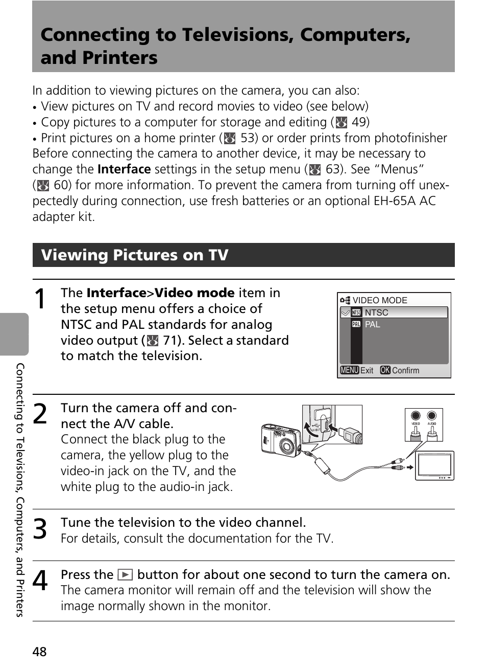 Connecting to televisions, computers, and printers, 2 turn the camera off and connect the a/v cable, 3 tune the television to the video channel | Viewing pictures on tv | Nikon L2 - L3 User Manual | Page 60 / 120