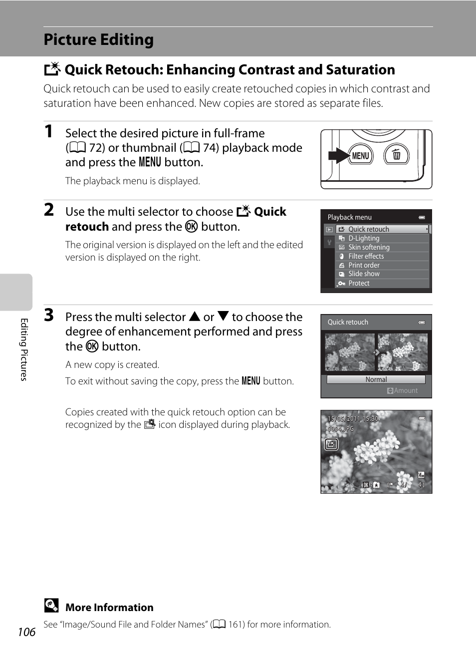 Picture editing, Quick retouch: enhancing contrast and saturation, K quick retouch: enhancing contrast and saturation | A 106, A 106), Kquick retouch: enhancing contrast and saturation | Nikon S3100 User Manual | Page 118 / 196