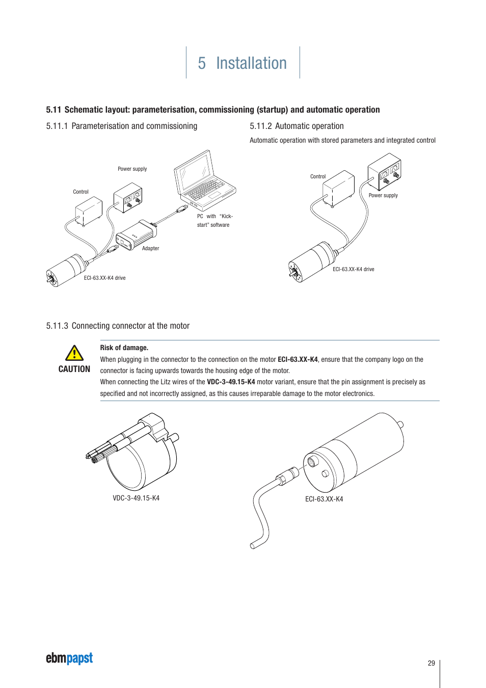 1 parameterisation and commissioning, 2 automatic operation, 3 connecting connector at the motor | 5 installation, 3 connecting connector at the motor caution | ebm-papst ECI-63.XX-K4 User Manual | Page 29 / 112