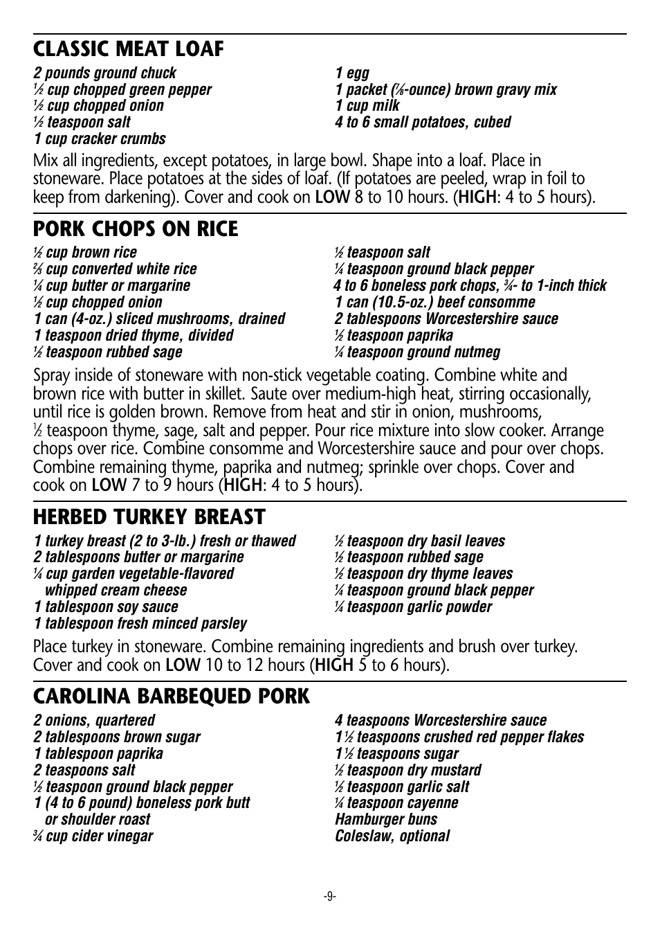 Classic meat loaf, Pork chops on rice, Herbed turkey breast | Carolina barbequed pork, 2 pounds ground chuck 1 egg, Cup chopped green pepper 1 packet, Ounce) brown gravy mix, Cup chopped onion 1 cup milk, Cup brown rice, Teaspoon salt | Crock-Pot 3060 W User Manual | Page 9 / 16