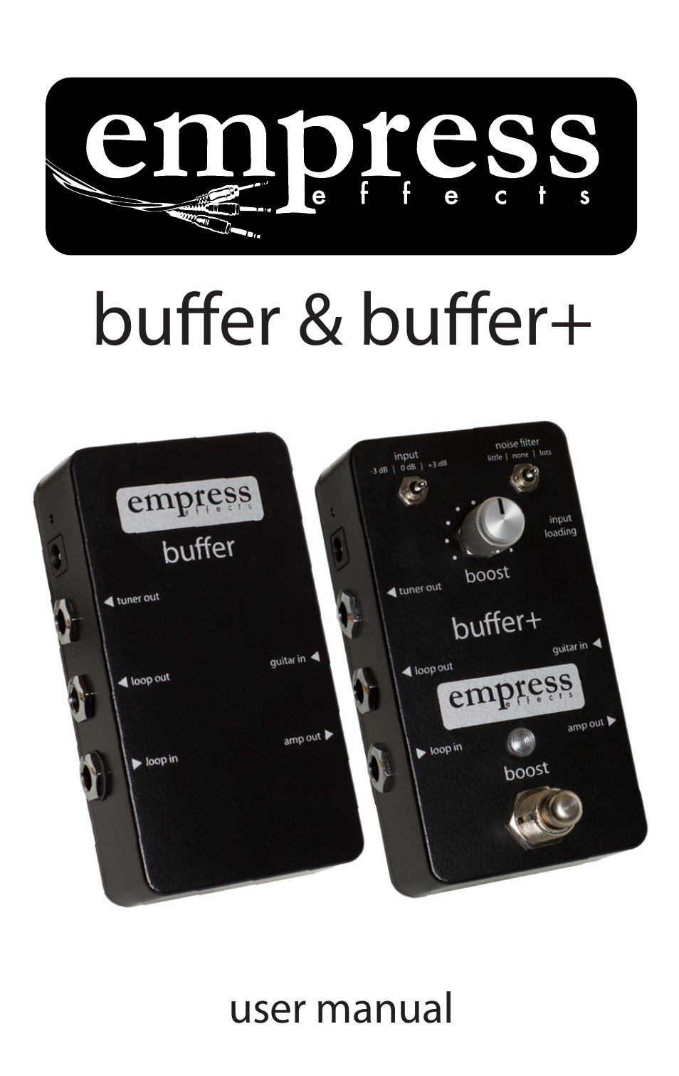 Empress Effects Buffer+ User Manual | 12 pages