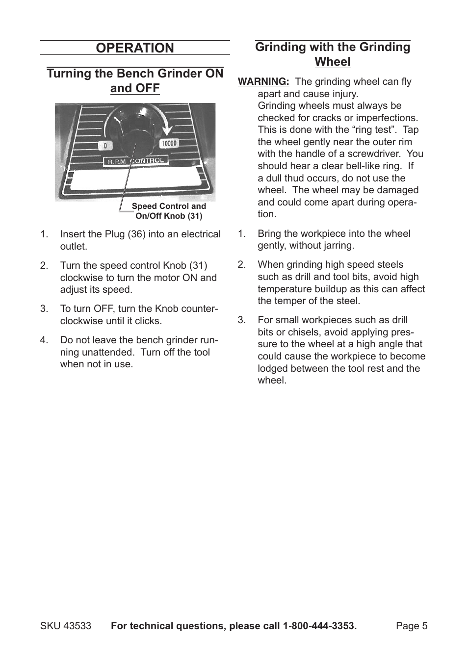 Operation, Turning the bench grinder on and off, Grinding with the grinding wheel | Harbor Freight Tools 43533 User Manual | Page 5 / 8