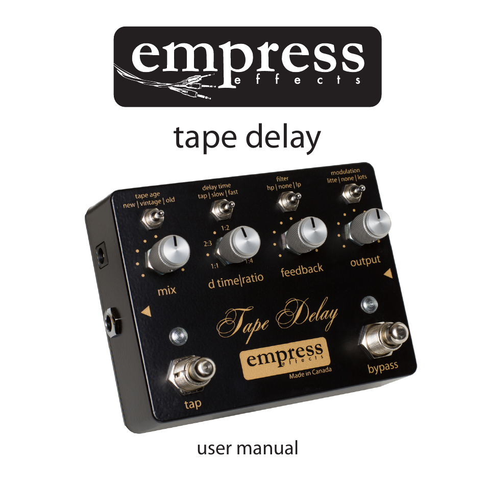 Empress Effects Tape Delay User Manual | 12 pages