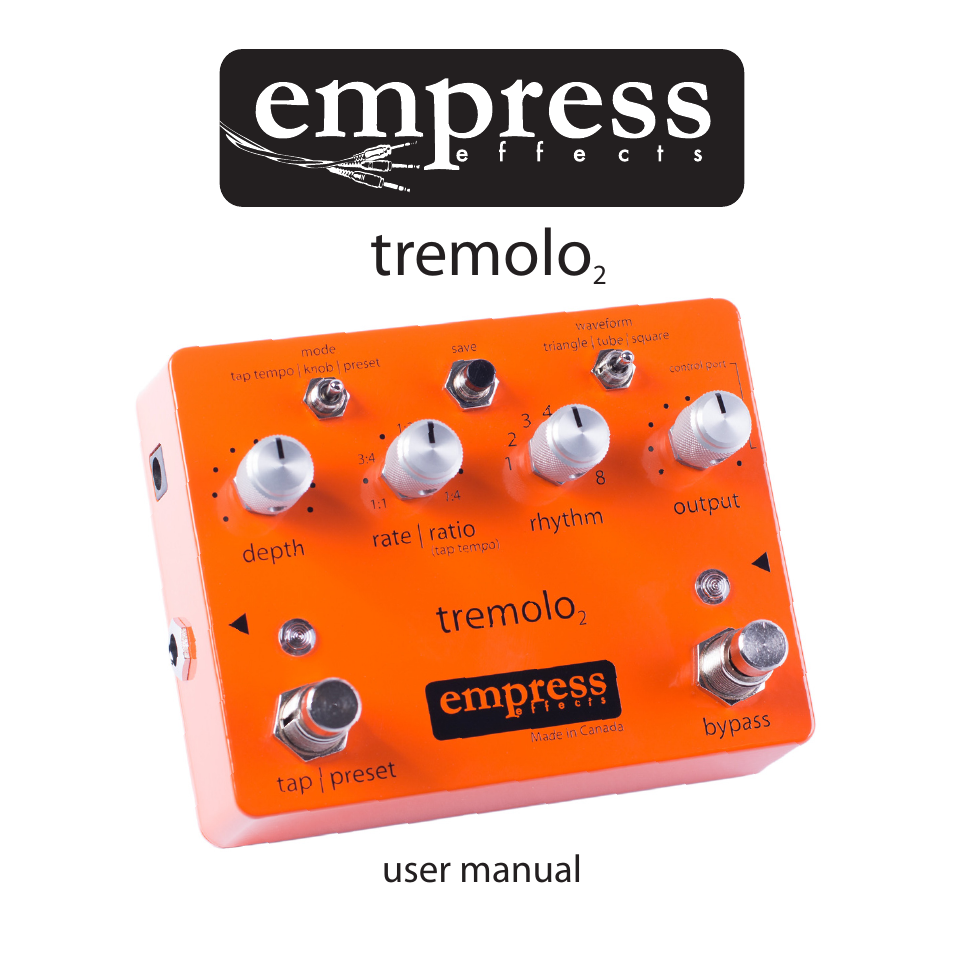 Empress Effects Tremolo2 User Manual | 16 pages