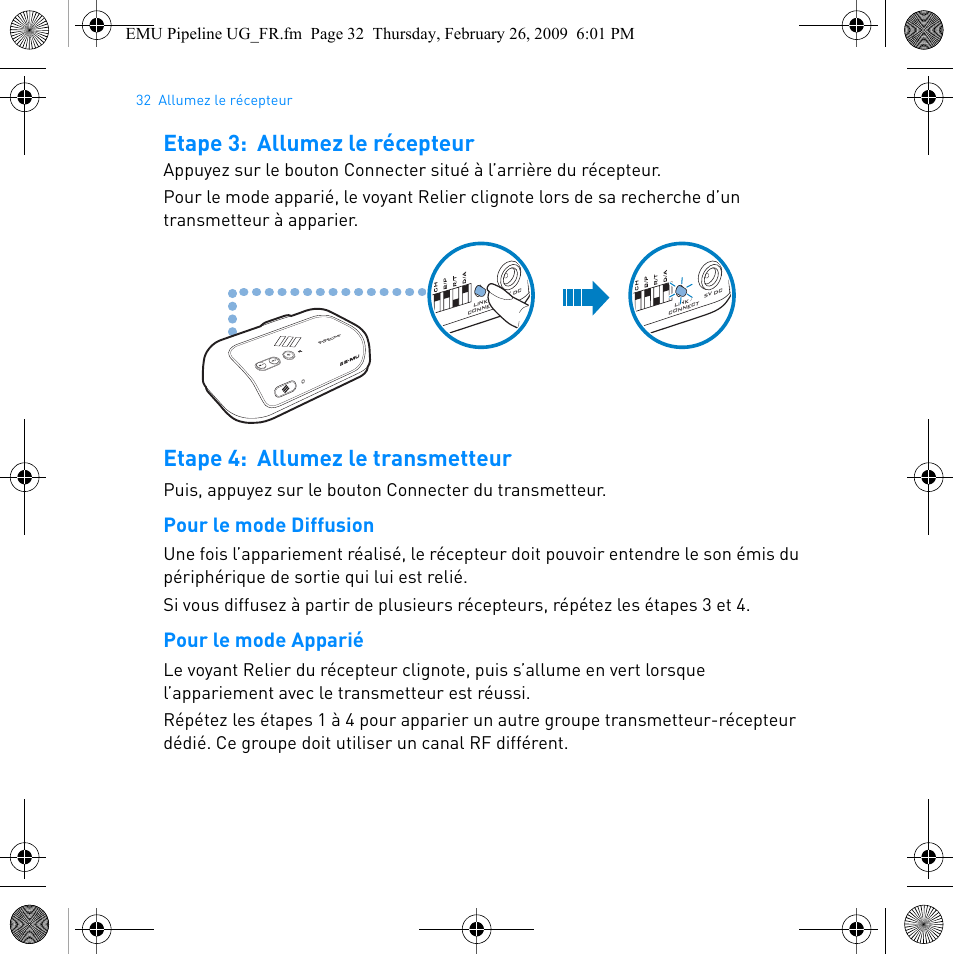 Etape 3: allumez le récepteur, Etape 4: allumez le transmetteur, Pour le mode diffusion | Pour le mode apparié | E-MU PIPEline User Manual | Page 35 / 73