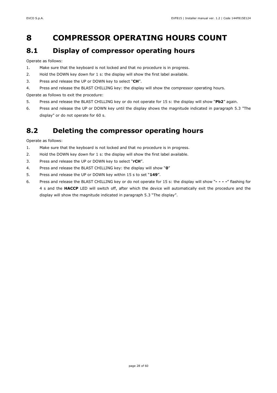 8compressor operating hours count, 1 display of compressor operating hours, 2 deleting the compressor operating hours | EVCO EVF815P9 User Manual | Page 28 / 60