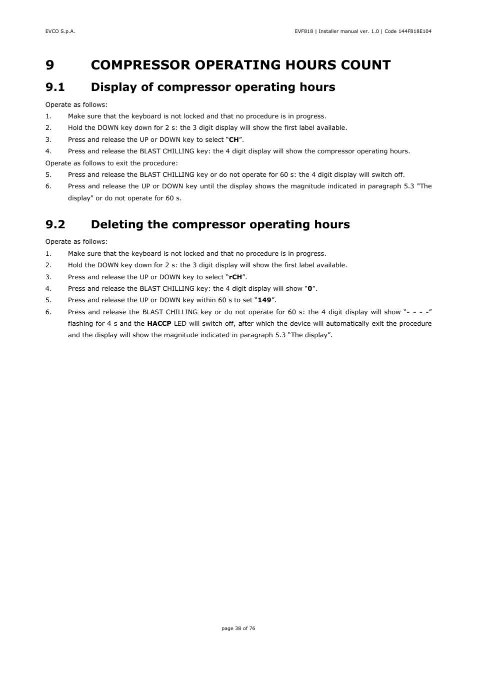 9compressor operating hours count, 1 display of compressor operating hours, 2 deleting the compressor operating hours | EVCO EVF818P9 User Manual | Page 38 / 76