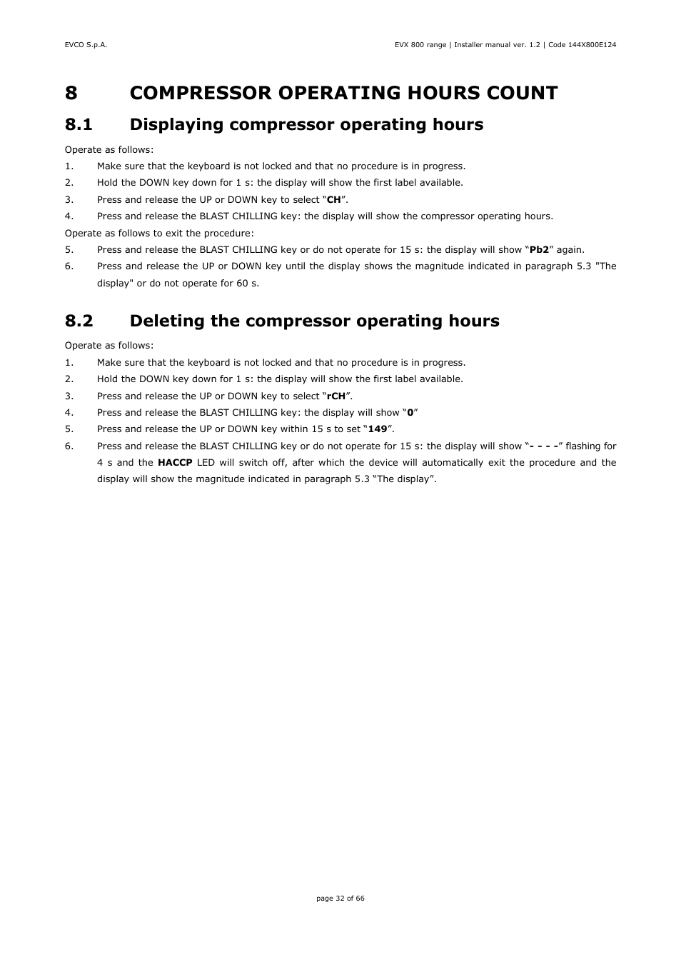 8compressor operating hours count, 1 displaying compressor operating hours, 2 deleting the compressor operating hours | EVCO EVX815P7 Installer manual User Manual | Page 32 / 66