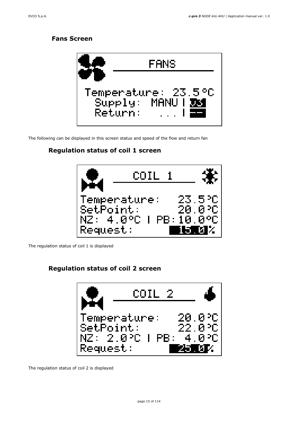 3 fans screen, 4 regulation status of coil 1 screen, 5 regulation status of coil 2 screen | EVCO EPK4BHQ1AH Installer manual User Manual | Page 15 / 114