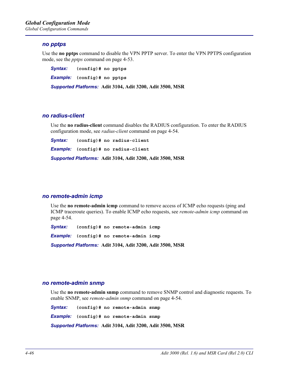 No pptps, No radius-client, No remote-admin icmp | No remote-admin snmp | Carrier Access Adit 3000 Series and Multi-Service Router (MSR) Card none User Manual | Page 172 / 496
