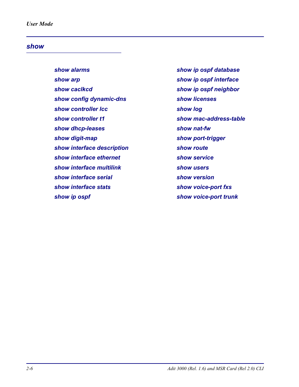 Show, Show -6 | Carrier Access Adit 3000 Series and Multi-Service Router (MSR) Card none User Manual | Page 30 / 496