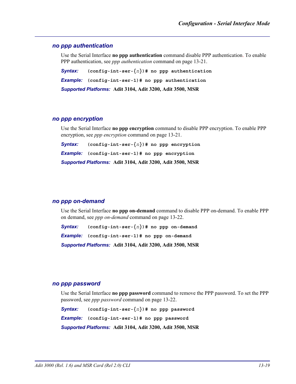 No ppp authentication, No ppp encryption, No ppp on-demand | No ppp password | Carrier Access Adit 3000 Series and Multi-Service Router (MSR) Card none User Manual | Page 315 / 496