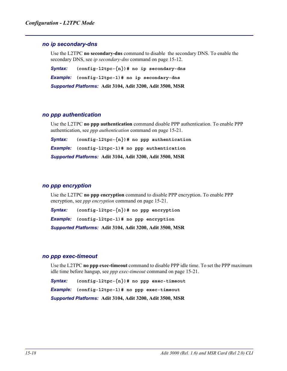 No ip secondary-dns, No ppp authentication, No ppp encryption | No ppp exec-timeout | Carrier Access Adit 3000 Series and Multi-Service Router (MSR) Card none User Manual | Page 360 / 496