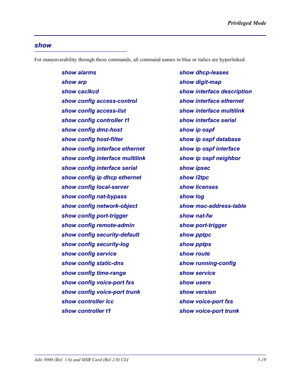 Show, Show -19 | Carrier Access Adit 3000 Series and Multi-Service Router (MSR) Card none User Manual | Page 77 / 496