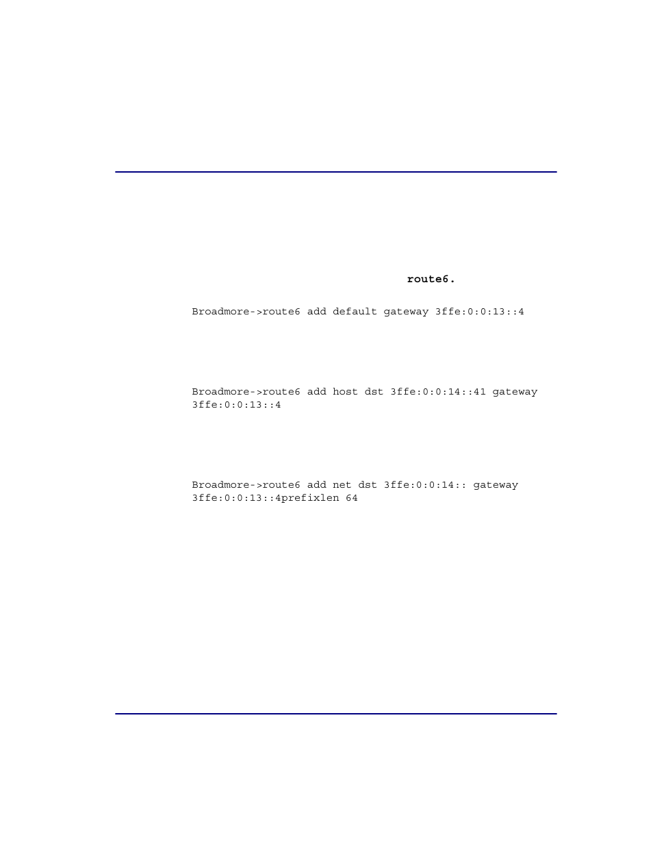 Testing route6 application, Adding an ipv6 route, Adding a host route | Adding a network route | Carrier Access Broadmore 1750 User Manual | Page 391 / 420