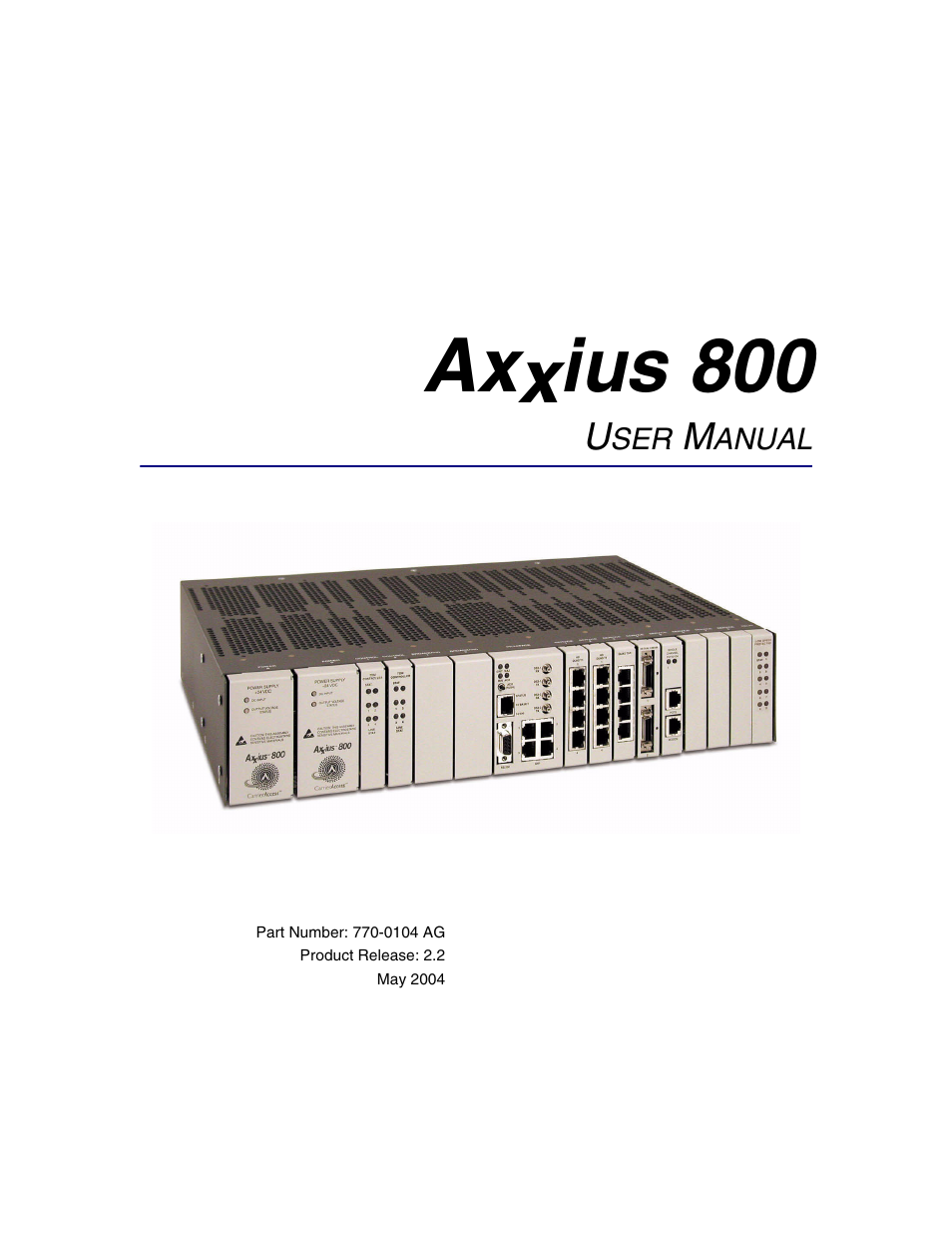 Carrier Access Network Device Axxius 800 User Manual | 568 pages