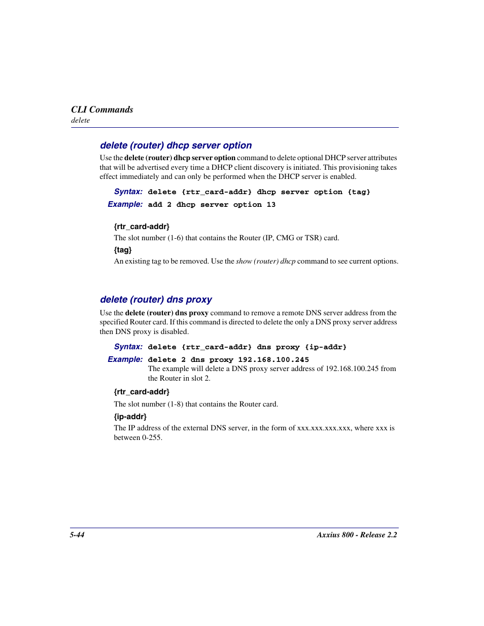 Delete (router) dhcp server option, Delete (router) dns proxy, Delete (router) dhcp server option -44 | Delete (router) dns proxy -44 | Carrier Access Network Device Axxius 800 User Manual | Page 144 / 568