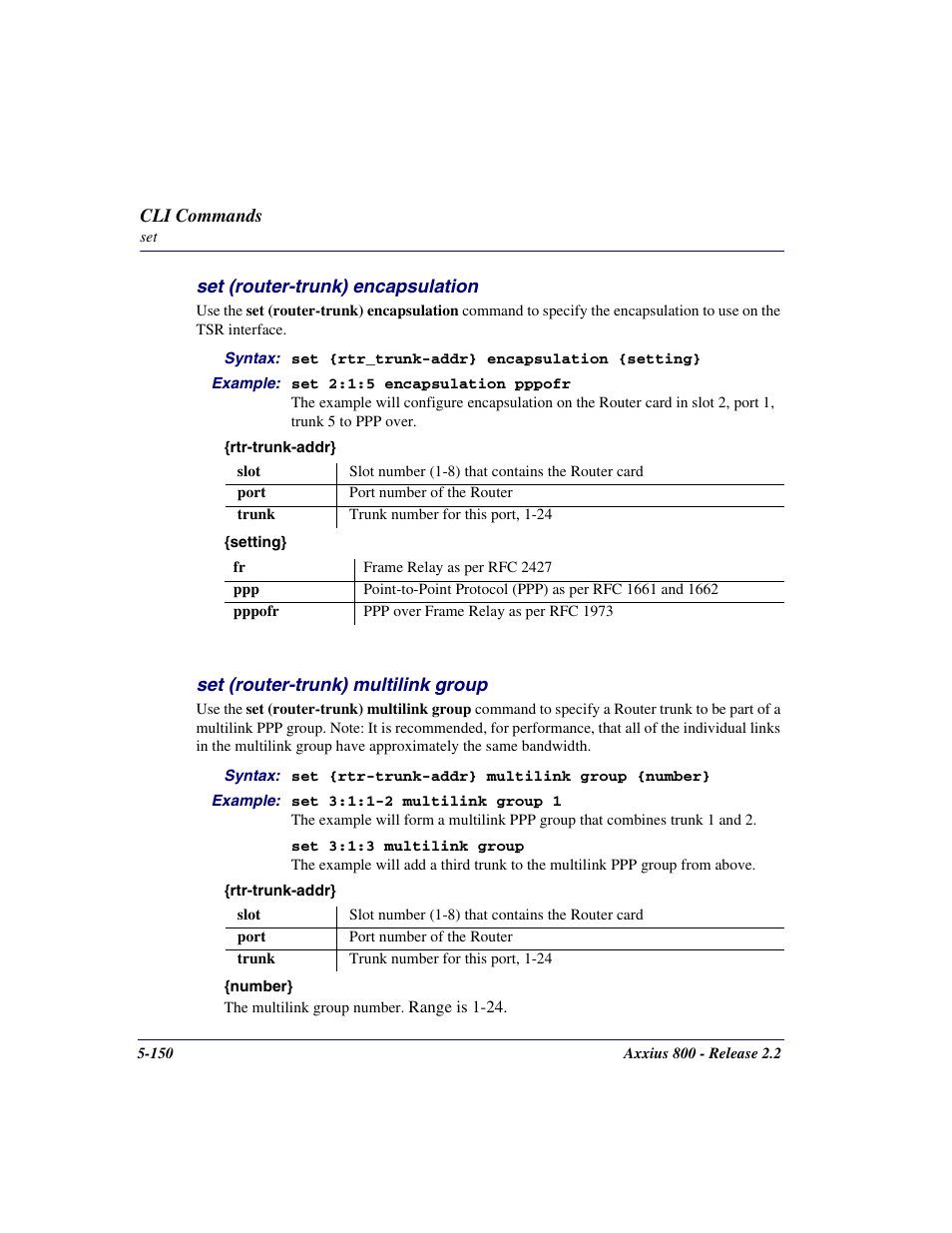 Set (router-trunk) encapsulation, Set (router-trunk) multilink group, Set (router-trunk) encapsulation -150 | Set (router-trunk) multilink group -150 | Carrier Access Network Device Axxius 800 User Manual | Page 250 / 568