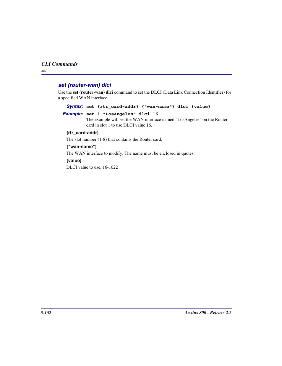 Set (router-wan) dlci, Set (router-wan) dlci -152 | Carrier Access Network Device Axxius 800 User Manual | Page 252 / 568