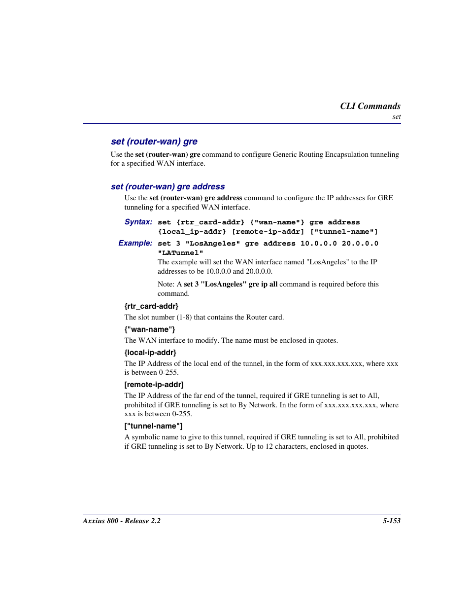 Set (router-wan) gre, Set (router-wan) gre -153 | Carrier Access Network Device Axxius 800 User Manual | Page 253 / 568