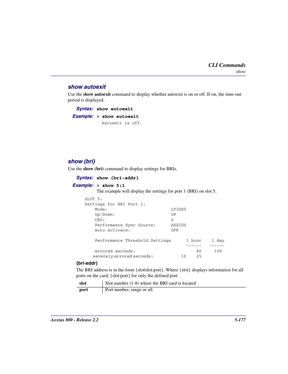 Show autoexit, Show (bri), Show autoexit -177 | Show (bri) -177 | Carrier Access Network Device Axxius 800 User Manual | Page 277 / 568