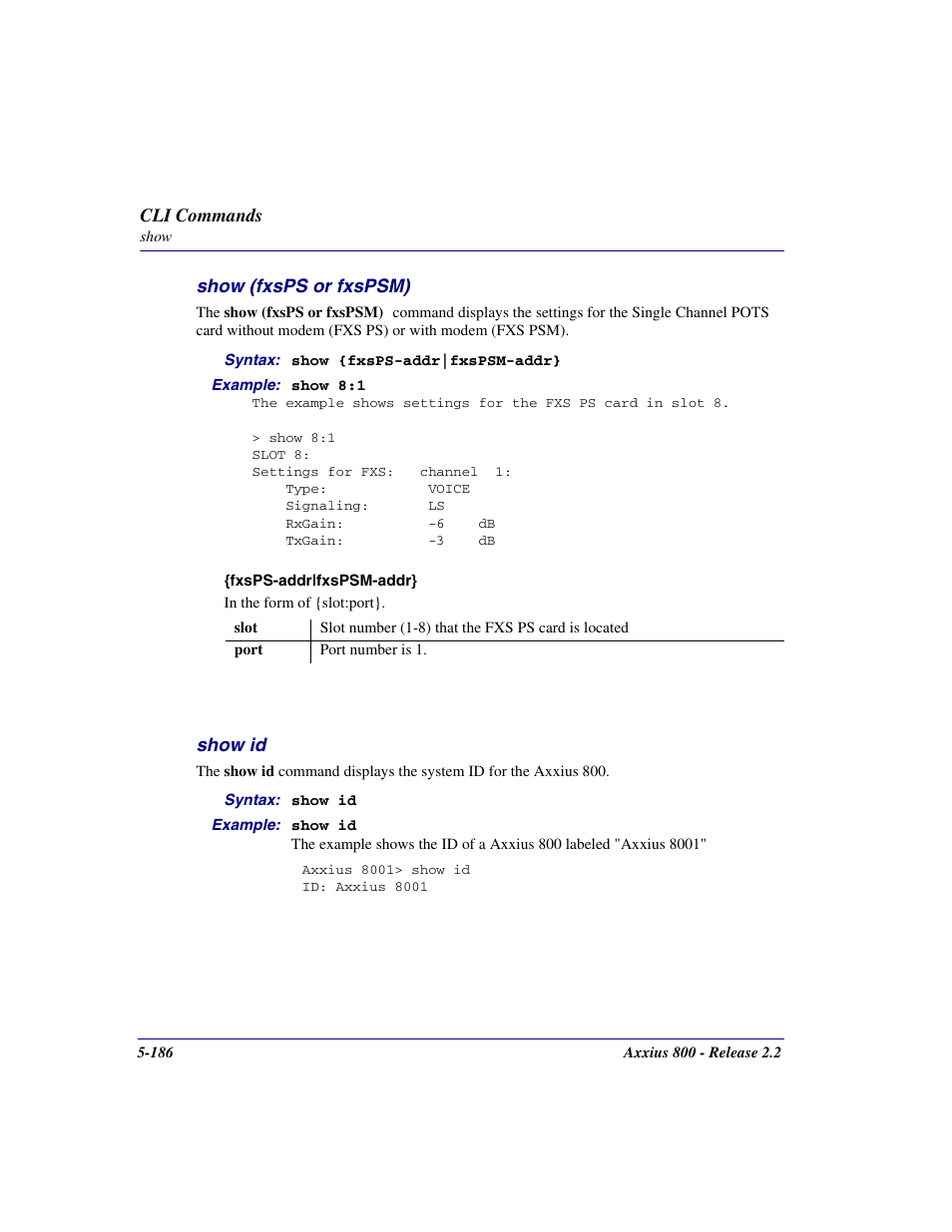 Show (fxsps or fxspsm), Show id, Show (fxsps or fxspsm) -186 | Show id -186 | Carrier Access Network Device Axxius 800 User Manual | Page 286 / 568