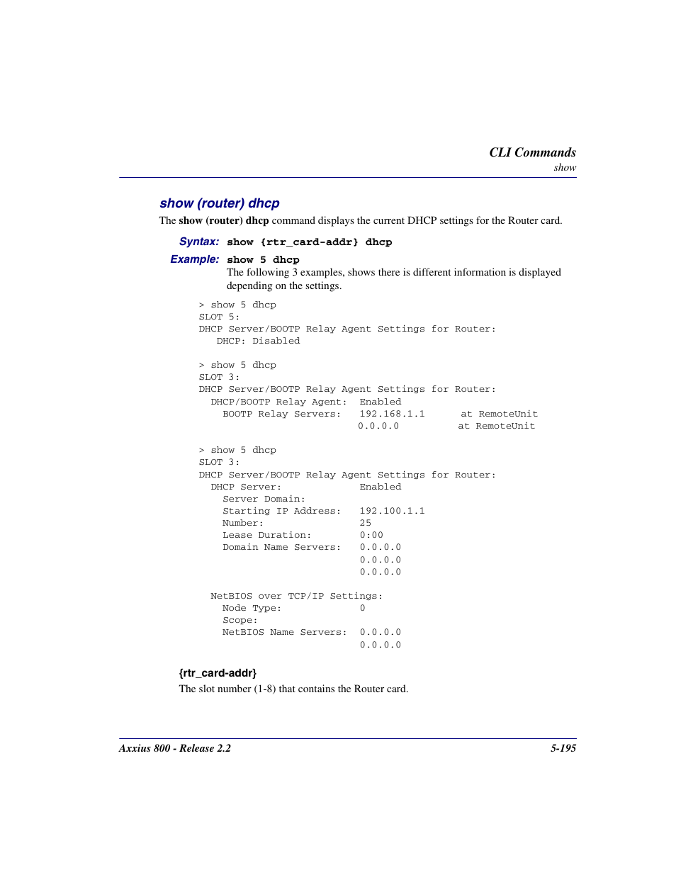 Show (router) dhcp, Show (router) dhcp -195, Cli commands | Carrier Access Network Device Axxius 800 User Manual | Page 295 / 568