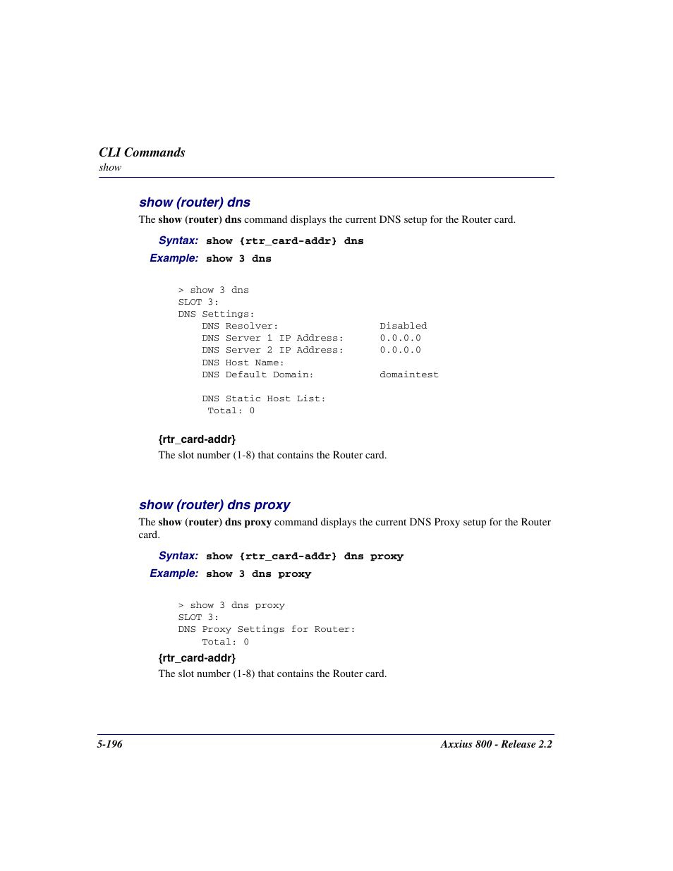 Show (router) dns, Show (router) dns proxy, Show (router) dns -196 | Show (router) dns proxy -196 | Carrier Access Network Device Axxius 800 User Manual | Page 296 / 568