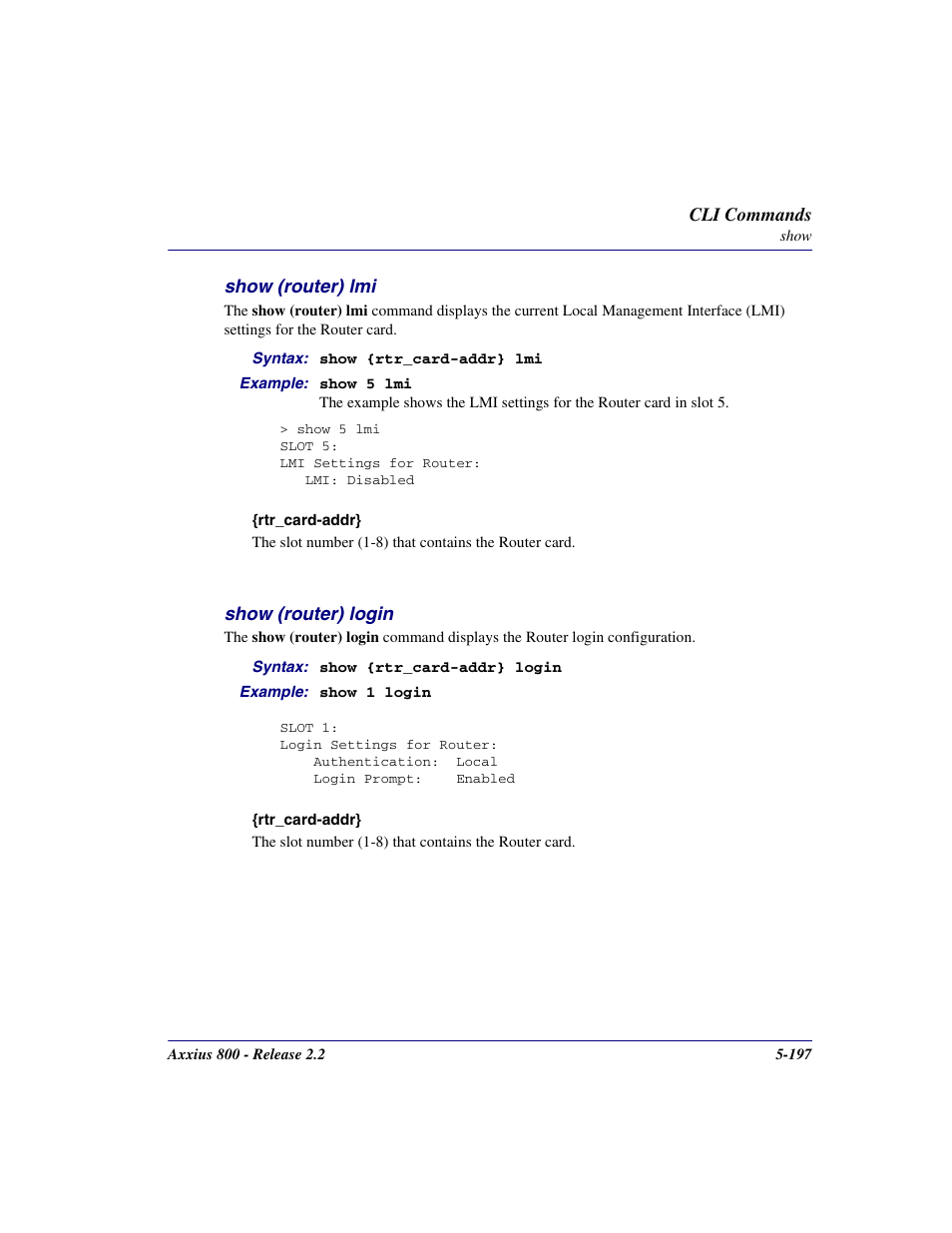 Show (router) lmi, Show (router) login, Show (router) lmi -197 | Show (router) login -197 | Carrier Access Network Device Axxius 800 User Manual | Page 297 / 568