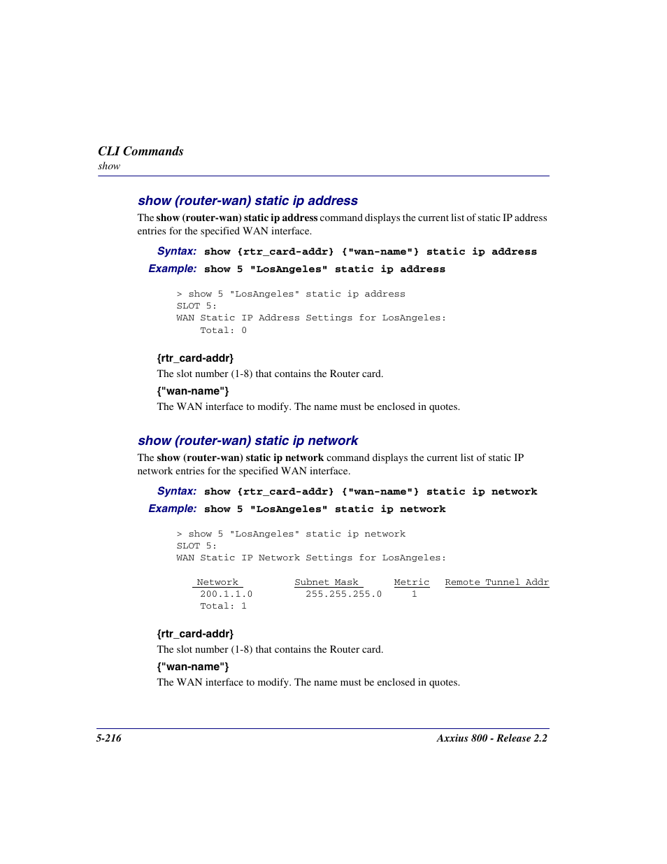 Show (router-wan) static ip address, Show (router-wan) static ip network, Show (router-wan) static ip address -216 | Show (router-wan) static ip network -216 | Carrier Access Network Device Axxius 800 User Manual | Page 316 / 568