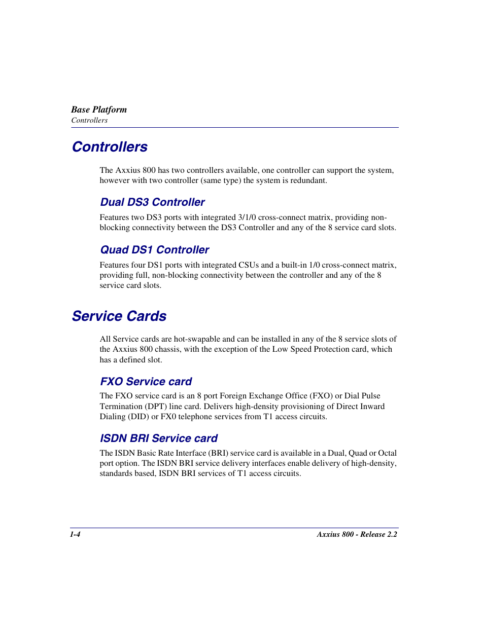 Controllers, Dual ds3 controller, Quad ds1 controller | Service cards, Fxo service card, Isdn bri service card, Controllers -4, Dual ds3 controller -4 quad ds1 controller -4, Service cards -4, Fxo service card -4 isdn bri service card -4 | Carrier Access Network Device Axxius 800 User Manual | Page 36 / 568