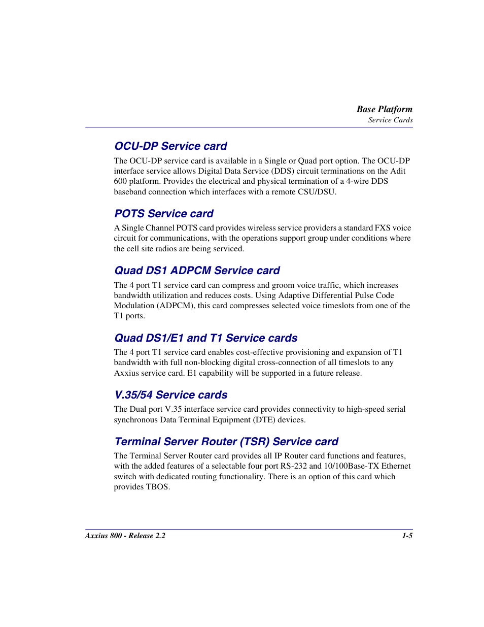 Ocu-dp service card, Pots service card, Quad ds1 adpcm service card | Quad ds1/e1 and t1 service cards, V.35/54 service cards, Terminal server router (tsr) service card | Carrier Access Network Device Axxius 800 User Manual | Page 37 / 568