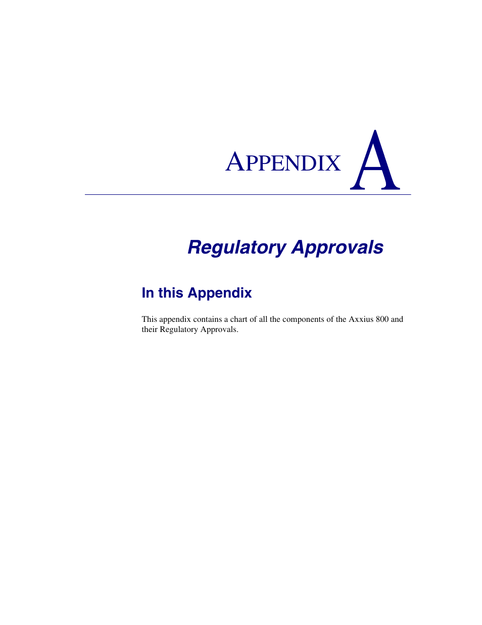A - regulatory approvals, Regulatory approvals, Ppendix | Carrier Access Network Device Axxius 800 User Manual | Page 501 / 568