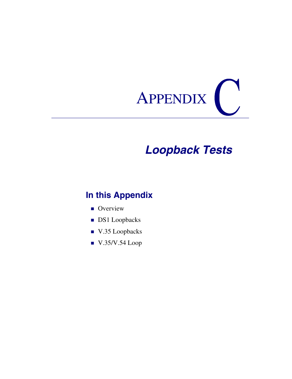 C - loopback tests, Loopback tests, Ppendix | Carrier Access Network Device Axxius 800 User Manual | Page 511 / 568