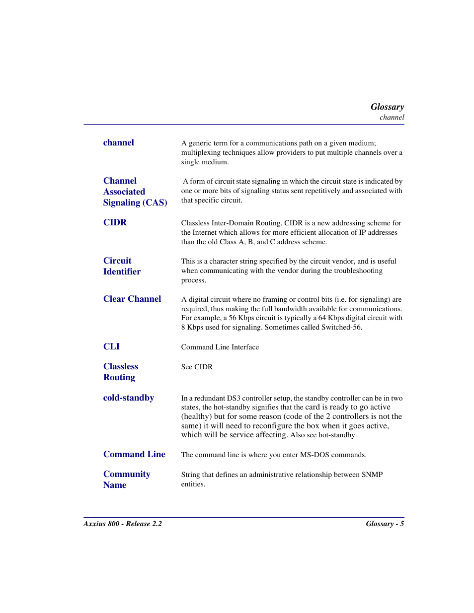 Channel, Channel associated signaling (cas), Cidr | Circuit identifier, Clear channel, Classless routing, Cold-standby, Command line, Community name | Carrier Access Network Device Axxius 800 User Manual | Page 537 / 568
