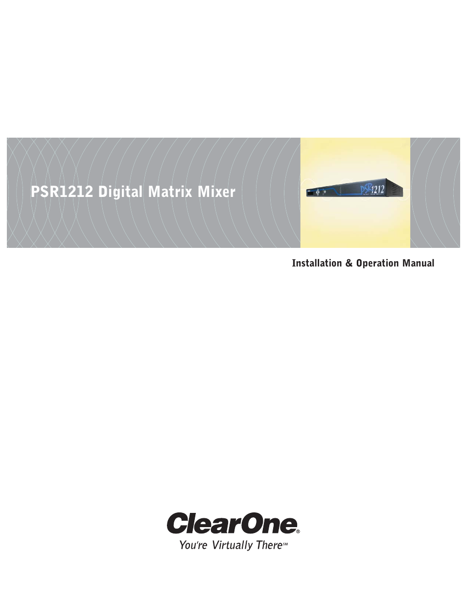 ClearOne comm PSR1212 User Manual | 145 pages