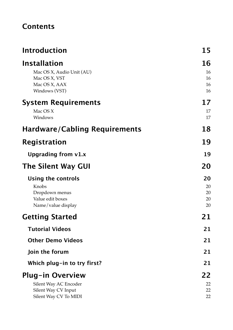Contents introduction 15 installation 16, System requirements 17, Hardware/cabling requirements 18 registration 19 | The silent way gui 20, Getting started 21, Plug-in overview 22 | Expert Sleepers Silent Way v2.4.3 User Manual | Page 3 / 123