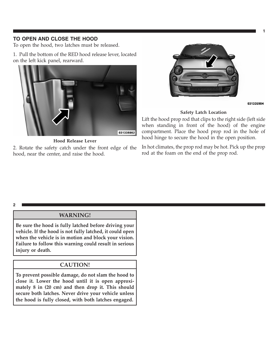 To open and close the hood | FIAT 2013 500 User Manual | Page 50 / 206