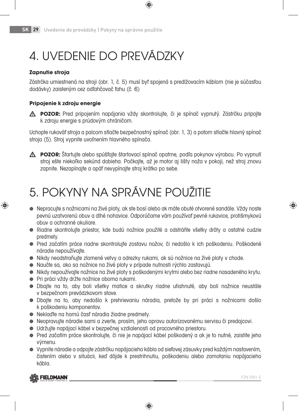 Uvedenie do prevádzky, Pokyny na správne použitie | Fieldmann FZN 2001-E User Manual | Page 30 / 92