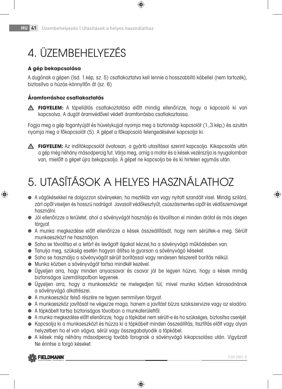 Üzembehelyezés, Utasítások a helyes használathoz | Fieldmann FZN 2001-E User Manual | Page 42 / 92
