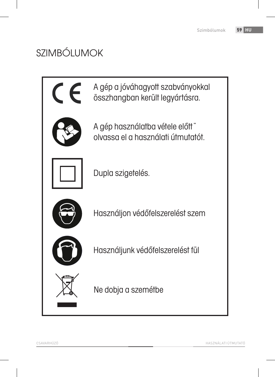 Szimbólumok, Ne dobja a szemétbe | Fieldmann FDS 1012-A User Manual | Page 59 / 102