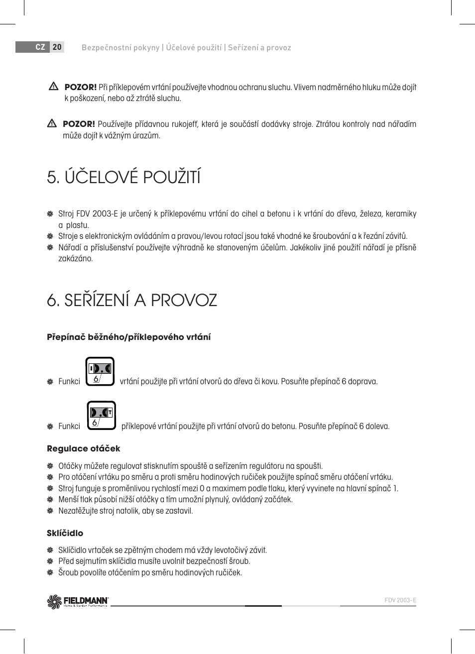 Účelové použití, Seřízení a provoz | Fieldmann FDV 2003-E User Manual | Page 20 / 64