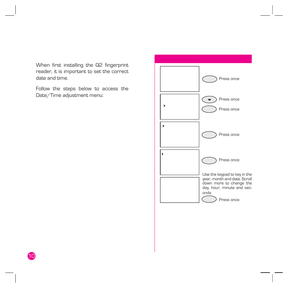 Initial set up of the q2, Fingerprint reader, Date/time adjustment | FingerTec Q2 User Manual | Page 11 / 49