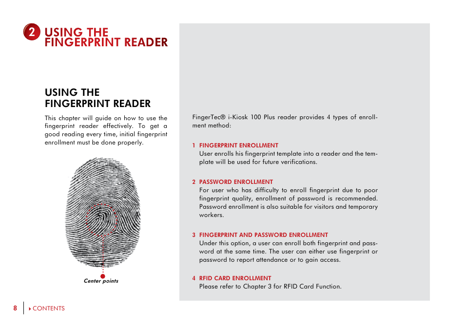 Using the fingerprint reader, Initial set up of the fingerprint reader, Date/time adjustment | Enrollment, Enrollment of supervisor/administrator, Enrollment of normal user, Fingerprint verification, Password enrollment, Password verification, Deleting users | FingerTec i-Kiosk 100 Plus Manual User Manual | Page 8 / 97